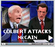 John McCain has not accepted Stephen's invitation to appear on the show, so Colbert has no choice but to spread horrible lies about McCain. 